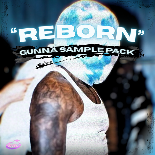 "Reborn" Gunna inspired Sample pack